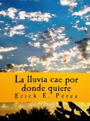 cover image of La Lluvia Cae Por Donde Quiere